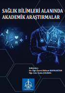 SAĞLIK BİLİMLERİ ALANINDA AKADEMİK ARAŞTIRMALAR